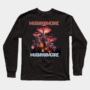 Mushroomcore Madness Long Sleeve T-Shirt